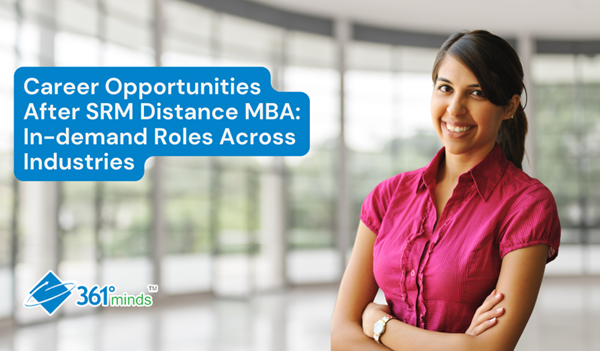 Career Opportunities After SRM Distance MBA