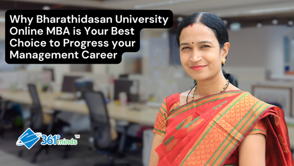 Why Bharathidasan University Online MBA is Best Choice