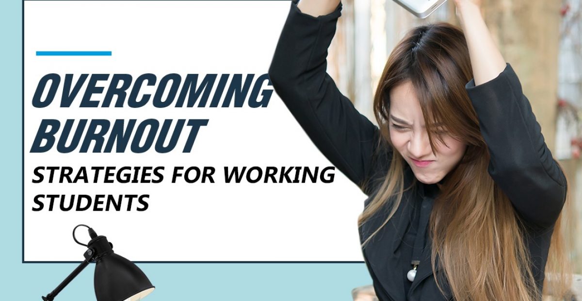 Overcoming-Burnout-Strategies-for-Working-Students